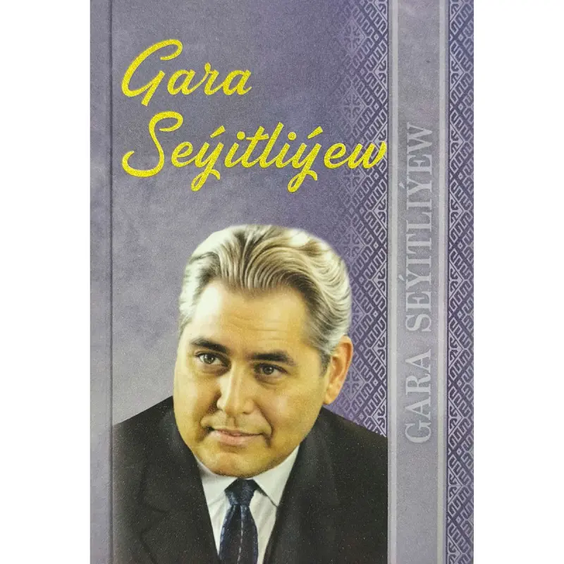 Gara Seýitliýew BK-00101742 | Kitap Türkmen Edebiýaty